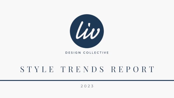 2023 Interior Design Style Trends Report